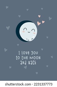 Smiling moon with hearts. I love you to the moon and back quote. Flat vector cartoon style