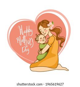 Smiling mother holding her baby in her arms. Greeting card. Mothers Day. Motherhood. Love. Vector.