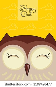 Smiling owl drawn in a simple style on the background of a pattern of mouses, vector illustration, eps-8