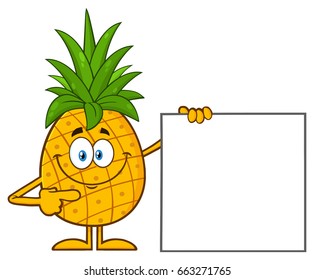 Smiling Pineapple Fruit With Green Leafs Cartoon Mascot Character Pointing To A Blank Sign. Vector Illustration Isolated On White Background