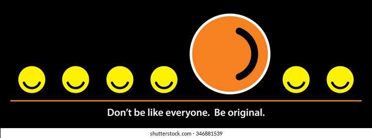 Smiling silhouettes. Don't be like everyone. Be original. Vector illustration