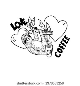 Smiling sloth nahging on a tree branch with a cup of hot drink. Quote - Love coffee. Hand drawn, doodle style. Cute funny vector illustration. Black lineart isolated on white background