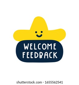 Smiling star and inscription - welcome feedback. Vector illustration on white background.