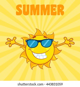 Smiling Sun Cartoon Mascot Character With Sunglasses And Open Arms. Vector Illustration With Background And Text Summer