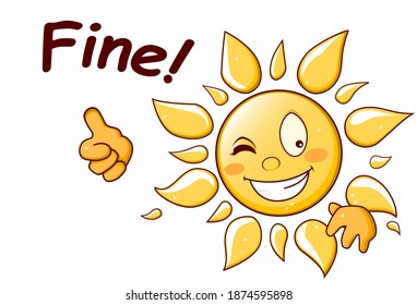Smiling sun says fine, vector illustration in cartoon style isolated on white background