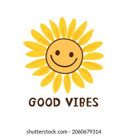 Smiling sunflower with hand written font isolated on white background vector illustration. Cute retro positive flower for print.