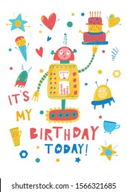 Smiling toy robot with cake. Flat cartoon flat style. Birthday invitation. Robots party. Hand drawn vector cup, star, ufo, ice cream, hearts. Kids illustration. Retro character for boys. T shirt print