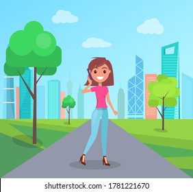 Smiling woman character holding phone device, walking down the street and talking. Pretty positive girl wearing casual clothes in city park. happy lady with smartphone, vector student or girlfriend