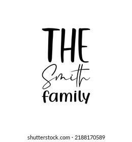 the smith family black letter quote