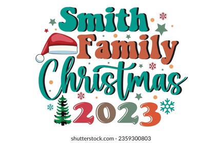 Smith Family Christmas 2023 T-Shirt Design