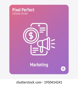 SMM management thin line icon: smartphone with megaphone and dollar coin. Digital strategy. Pixel perfect, ediatble stroke. Vector illustration. 