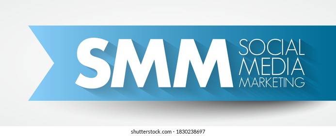 SMM Social Media Marketing - use of social media platforms and websites to promote a product or service, acronym text concept for presentations and reports