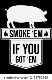 
Smoke Em If You Got Em eps cut file for cutting machine