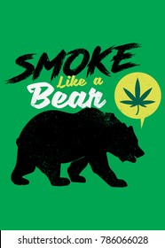 smoke like bear poster weed design colorful hemp