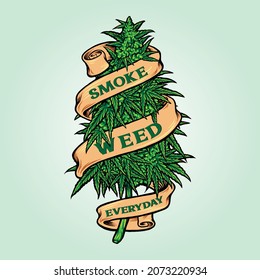 Smoke Weed Everyday Cannabis Plants Vector illustrations for your work Logo, mascot merchandise t-shirt, stickers and Label designs, poster, greeting cards advertising business company or brands.