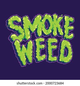 smoke weed everyday typeface Vector illustrations for your work Logo, mascot merchandise t-shirt, stickers and Label designs, poster, greeting cards advertising business company or brands.