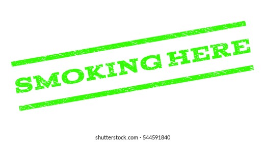 Smoking Here watermark stamp. Text caption between parallel lines with grunge design style. Rubber seal stamp with dust texture. Vector light green color ink imprint on a white background.