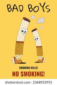 smoking kills! A poster with comic cigarette characters and the inscription "bad boys". Vector illustration about the dangers of smoking in a cartoon retro style. Health care.