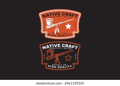 smoking pipe indian native badge logo design for native adventure and outdoor culture business