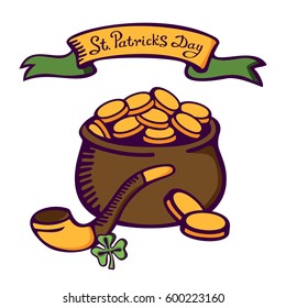 Smoking pipe and pot with gold. Item of leprechaun. Lettering St. Patrick’s day. Vector images for your business and design. For postcards, cartoons, games, wallpapers, linen and clothing