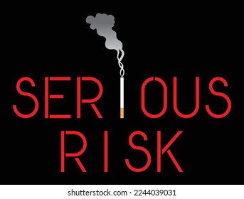 Smoking is a serious risk