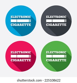 Smoking sign icon. E-Cigarette symbol. Electronic cigarette. Circle buttons with long shadow. 4 icons set. Vector