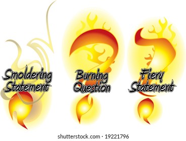 Smoldering statement with Burning question and Fiery statement vector illustrations