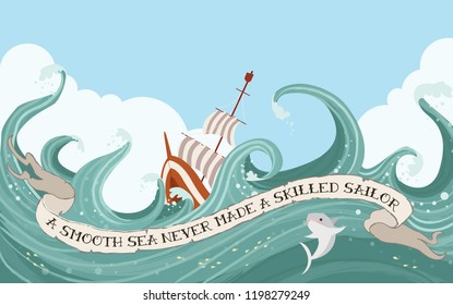 A Smooth Sea Never Made a Smooth Sailor Vector Set