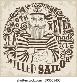 A Smooth Sea Never Made a Skilled Sailor. Motivational/Inspirational  vintage poster with quote. Hand drawn sailor. Typography design.