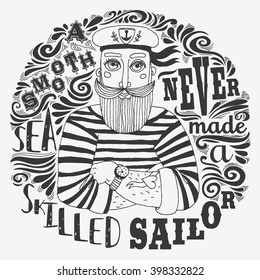 A Smooth Sea Never Made a Skilled Sailor. Motivational/Inspirational  vintage poster with quote. Hand drawn sailor. Typography design for T-shirt and bags design,home decor element.