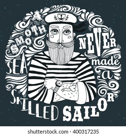 A Smooth Sea Never Made a Skilled Sailor. Motivational/Inspirational  vintage poster with quote. Hand drawn sailor. Typography for t-shirt print