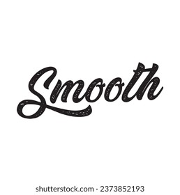 smooth text on white background.