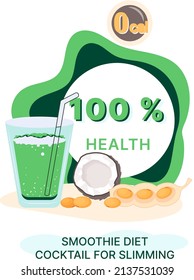 Smoothie diet cocktail for slimming. Fitness lifestyle and nutrition. Healthy detox vegan food and drink, diet for slenderizing. Fresh organic vegetable vitamin natural eating, wellness nourishment