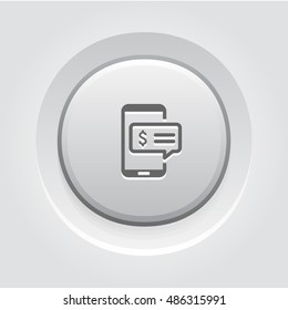 SMS Notification Icon. Grey Button Design.
