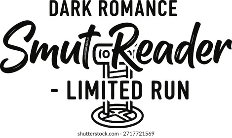 Smut Reader Limited Run typography vector design black pink book icon graphic for t-shirt apparel sticker hobbyist reader merchandise print creative layout cut