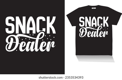 SNACK DEALER T SHIRT DESIGN