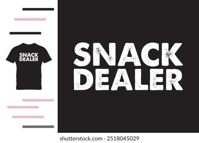 Snack dealer t shirt design