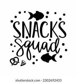 Snack Squad SVG, Funny Quotes Svg, Kids, Boys, Baby Onesies, Toddlers, Friends, Gift for Kids, Kids Shirt svg, hand-lettered, Svg Files for Cricut svg