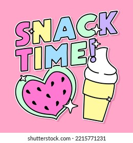 SNACK TIME TEXT, WATERMELON AND ICE CREAM ILLUSTRATION, SLOGAN PRINT VECTOR