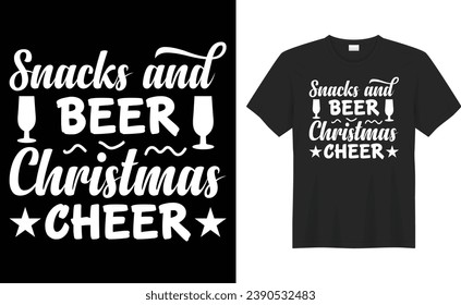 Snacks and beer christmas cheer typography vector t-shirt Design. Perfect for print items and bag, banner, mug, sticker, template. Handwritten vector illustration. Isolated on black background.