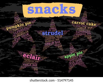 Snacks. Word cloud, grunge background, stars, bright picture.