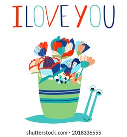 Snail shell in the form of flowerpot  in trendy vector flat style. Hand drawn greeting postcard with bouquet and lettering: I love you. Doodle concept for card, poster, sticker, stationery, web, app