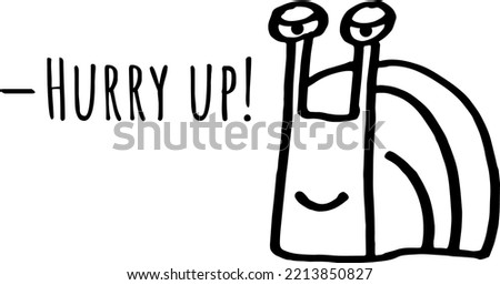 snail vector illustration hurry up
