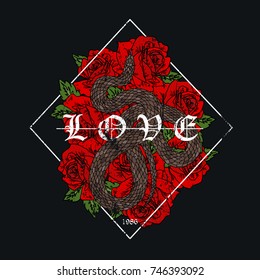 Snake with roses. Love slogan. Typography graphic print, fashion drawing for t-shirts .Vector stickers,print, patches vintage rock style