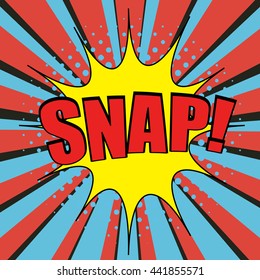 Snap comic bubble text. Pop-art style. The cartoon with halftone and funny cartoon background with shadows. Template for web and mobile applications