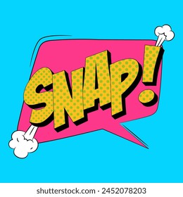 SNAP comic speech bubble in trendy pop art style. Bright cartoon message.