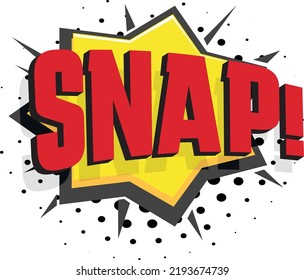 Snap sound in comic splash frame. Vintage balloon