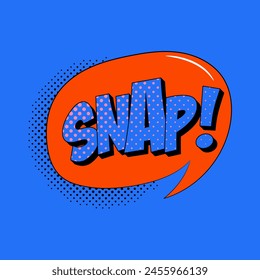 SNAP speech bubble in trendy pop art style. Comic sound effect