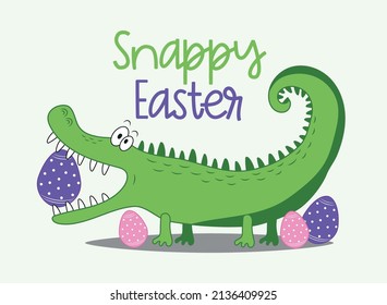 Snappy Easter- Funny Alligator With Easter Eggs. Good For T Shirt Print, Poster, Card, Label And Other Decoration.