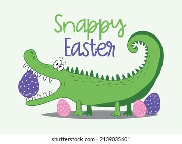 Snappy Easter- Funny Alligator With Easter Eggs. Good For T Shirt Print, Poster, Card, Label And Other Decoration.